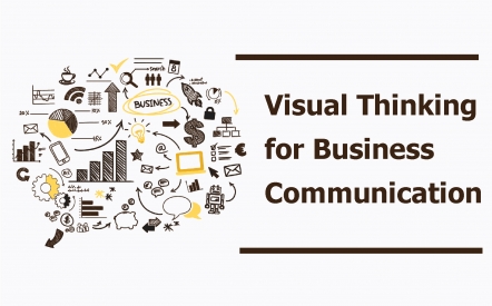 Visual Thinking for Business Communication