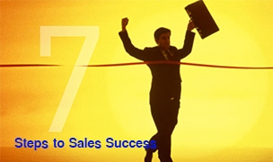 7 Steps to Sales Success ©